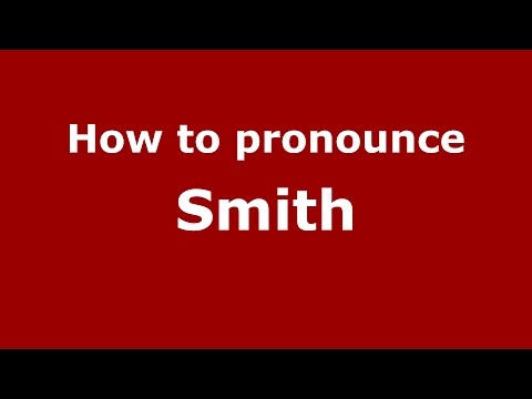 How to pronounce Smith