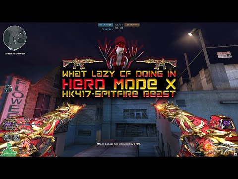 Crossfire West | HK417-Spitfire Beast What Lazy doing in Hero Mode X