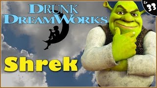 SHREK (Drunk Dreamworks #33)