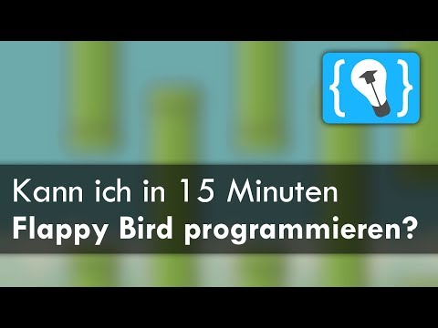 Kann ich Flappy Bird in 15 Minuten programmieren?