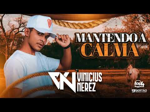 Vinicius Nerez - Mantendo a Calma - Agosto 2021