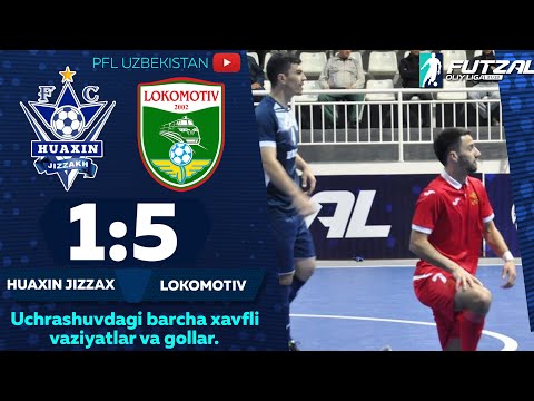Futzal Oliy liga, 1-tur  HUAXIN JIZZAX — LOKOMOTIV 1:5