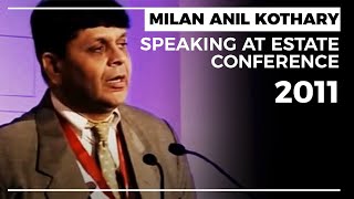 Milan Anil Kothary speaking at Estate Conference 2011  image