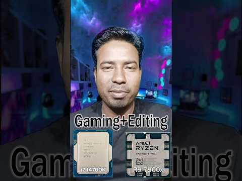Gaming vs Editing: Ryzen 9 7900X or Intel i7-14700K?