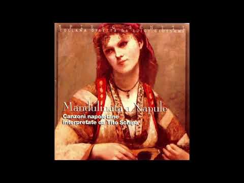 30. Spirto Gentil - Mandulinata a Napule (Canciones napolitanas interpretadas por Tito Schipa)