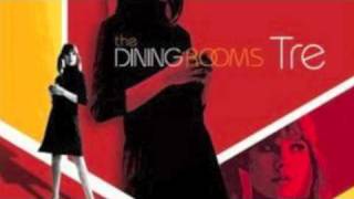 The Dining Rooms - U video