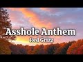 Red Grizz - Asshole Anthem (Lyrics)