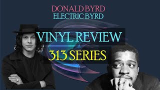 Review of Donald Byrd’s Electric Byrd, from the Third Man 313 Series