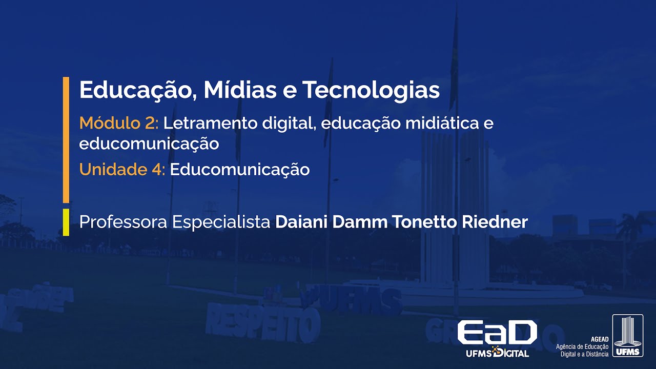 [UFMS Digital] Educação, Mídias e Tecnologias - Módulo 2 - Unidade 4