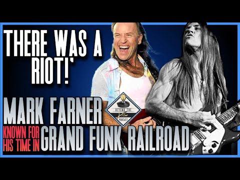 Grand Funk Railroad Legend Mark Farner - The Gig that Ended in a RIOT!