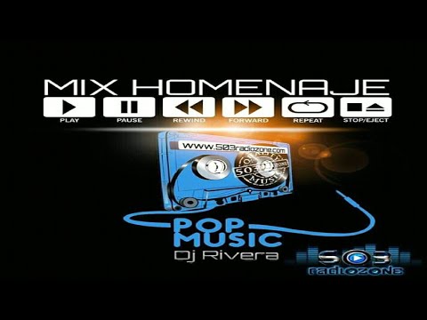 Mix Homenaje A Pop Music 🌑 DJ Rivera - 503 Radiozone