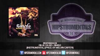 Gillie Da Kid - Single [Instrumental] (Prod. By Melvin Carter) + DL via @Hipstrumentals