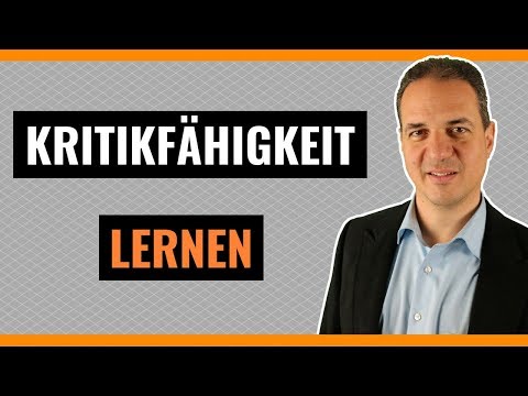 Kritikfähigkeit lernen - Wie Sie richtig Kritik annehmen und richtig Kritik geben!