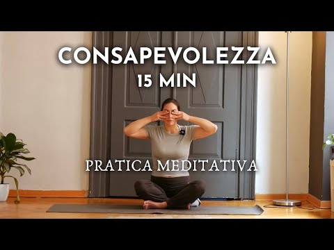 15 Minuti di Pratica per RITROVARE CONSAPEVOLEZZA | Movimento, Respiro e Meditazione