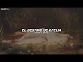 Taylor Swift The Fate Of Ophelia Sub Español Lyrics