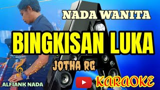 Download lagu BINGKISAN LUKA []KARAOKE LIRIK[] {NADA WANITA} \\jotha RG\\ ALFIAN NADA mp3