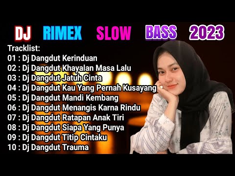 RIMEX NONSTOP VIRAL TIKTOK KERINDUAN PALING DI CARI 2023