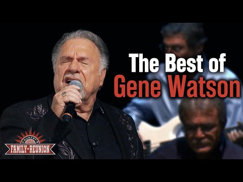 The Best of Gene Watson on Country's Family Reunion!