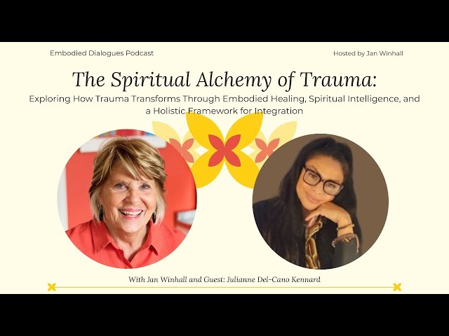 Exploring Spiritual Alchemy for Trauma Through Embodied Healing and ...