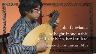 Download lagu John Dowland: The Right Honourable the Lady Rich, her Gaillard [JD43q] [My Thoughts on Dowland #064] mp3