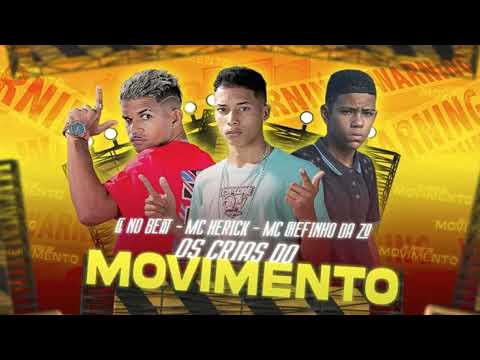 CL NO BEAT MC HERICK MC CHEFINHO DA ZN OS CRIAS DO MOVIMENTO