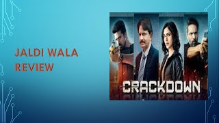 #Jaldi Wala Review...Crackdown webseries Review in Hindi ...Short cut Review....Jaldi Wala Review...
