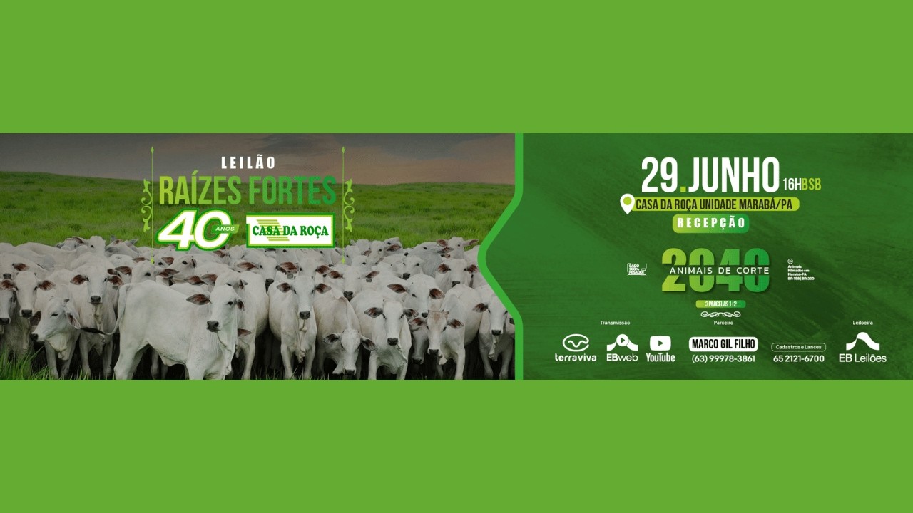 LEILÃO RAÍZES FORTES PARCEIROS CASA DA ROÇA | 29/06/2026 – 14H