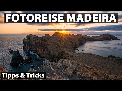Madeira Fotoreise – Tipps für perfekte Landschaftsbilder