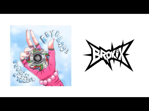BEYBLADE - BROKIX  x TEZZEL (LETRA)
