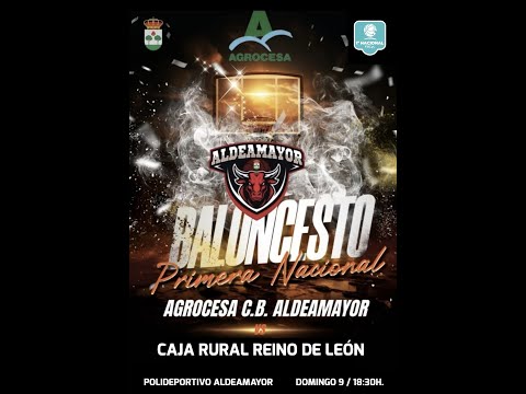 Jornada 15.  AGROCESA C.B. ALDEAMAYOR - CAJA RURAL REINO DE LEON