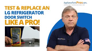 Replace Your LG Refrigerator Door Switch Like a Pro in Minutes