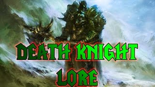 The Origin and Story of the Death Knight's Power [Lore]