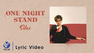 One Night Stand - Silas (Official Lyric Video)