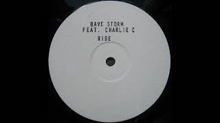 Dave Storm Feat. Charlie C - Ride