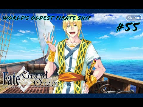 Fate/Grand Order #55 | 3rd Singularity, OKEANOS: Section 10 - World's Oldest Pirate Ship
