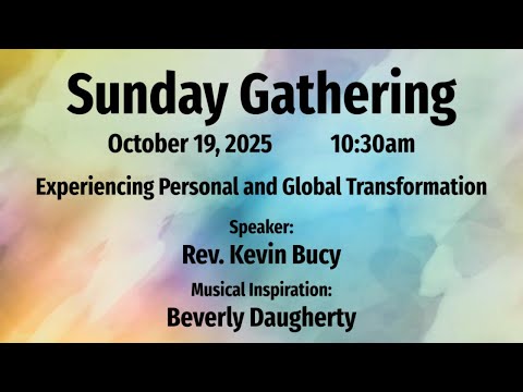 Experiencing Personal and Global Transformation Oct 19th 2025