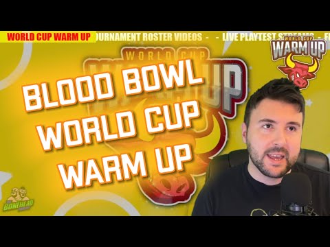 Blood Bowl World Cup Warm Up Begins!! Alicante 2023 Rosters & Live Games (Bonehead Podcast)