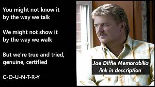 Joe Diffie - C-O-U-N-T-R-Y LYRICS