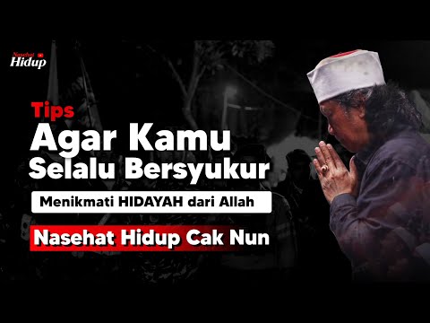 Mensyukuri Nikmat Hidayah - Cak Nun