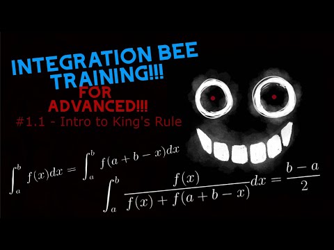 Integration Bee Training for Advanced #1.1 - Intro to King's Rule