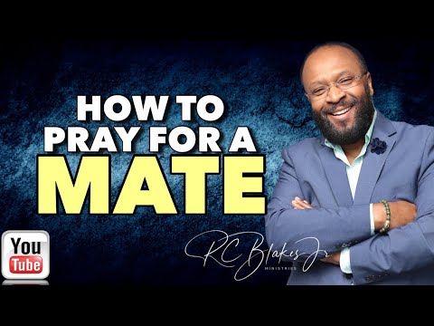HOW TO PRAY FOR A MATE by RC Blakes