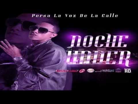 Persa La Voz - Noche Under (Prod. by Papa Oso y Yino Melodioso) Reggaeton 2012