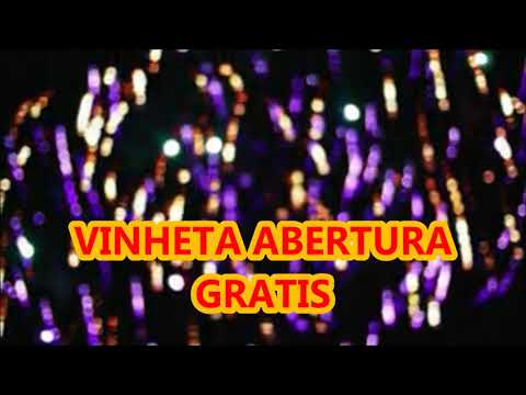 VINHETA ABERTURA GRATIS . ABERTURA SHOW, FESTA. RADIOS. WEBRADIO PROGRAMAS. LINK BAIXAR NA DESCRIÇAO