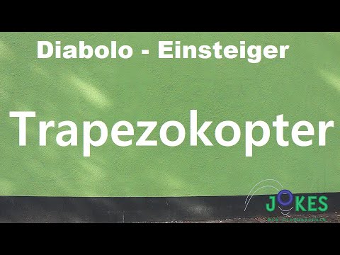 Diabolo Einsteiger 26 - Der Trapezokopter [auch Vertikal möglich]