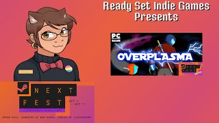 Ready Set Indie Games Presents Steam Next Fest: Overplasma Demo (PC)