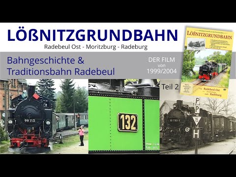 Lößnitzgrundbahn Der Film von 1999/2004 Teil 2