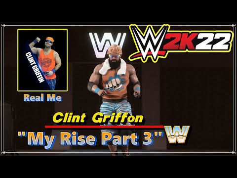 WWE 2K22 My Rise Part 3 on PS5 Clint Griffon Fights Legends? (My Real Life Gimmick)!