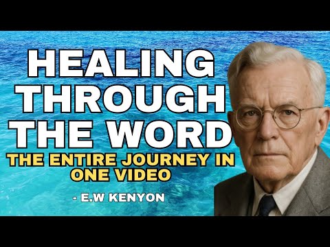 God’s Full Healing Blueprint—Explained from Start to Finish | EW Kenyon Insights