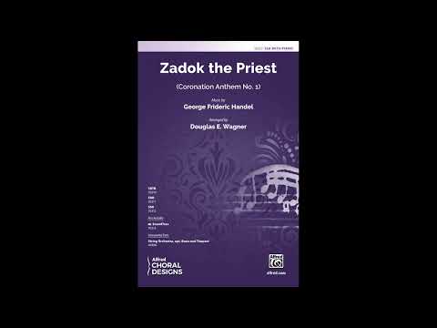 Zadok the Priest (SSA), arr. Douglas E. Wagner – Score & Sound
