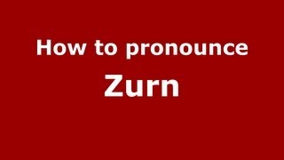 How to pronounce Zurn